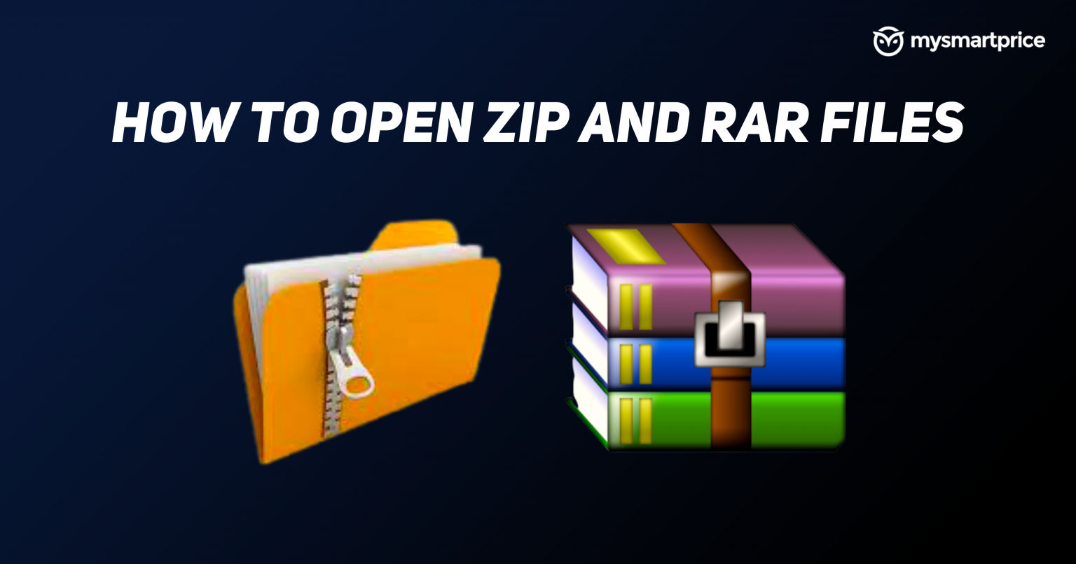 How To Open Zip File And Rar File On Windows Android And Ios Mysmartprice