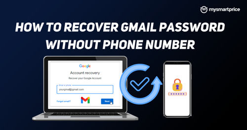 https://assets.mspimages.in/gear/wp-content/uploads/2022/05/How-to-Recover-Gmail-Password-Without-Phone-Number-1.png