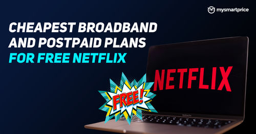 https://assets.mspimages.in/gear/wp-content/uploads/2022/06/Cheapest-Broadband-and-Postpaid-Plans-for-free-Netflix.png