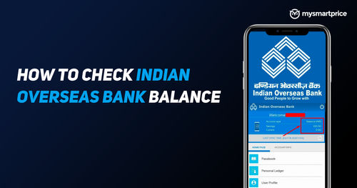 https://assets.mspimages.in/gear/wp-content/uploads/2022/07/How-to-Check-Indian-Overseas-Bank-Balance.png