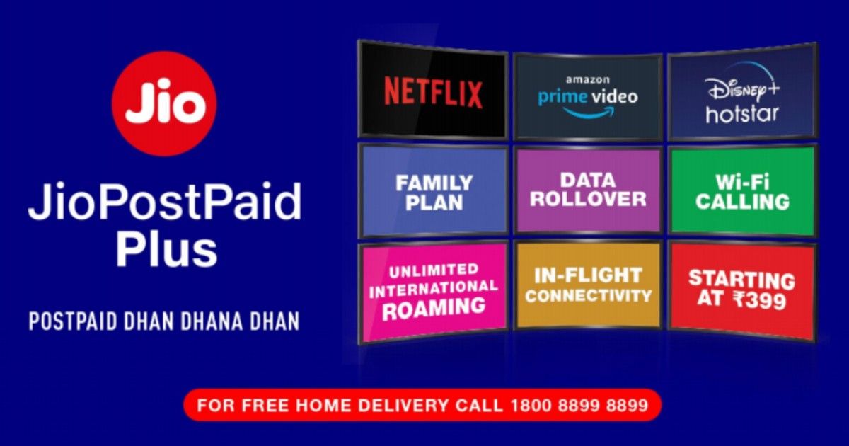 Reliance Jio Launches Postpaid Plans with Netflix, Disney Plus Hotstar and  Data Rollover Benefits