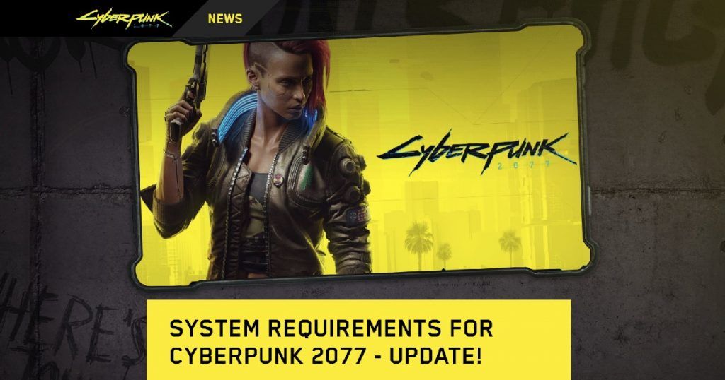 Cyberpunk 2077: PC Requirements, Release Date, Price, How to Pre-order ...