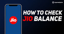 Jio Balance Check: How to Check Jio Talktime, Data Balance, Plan Validity Through SMS, MyJio App & USSD Codes