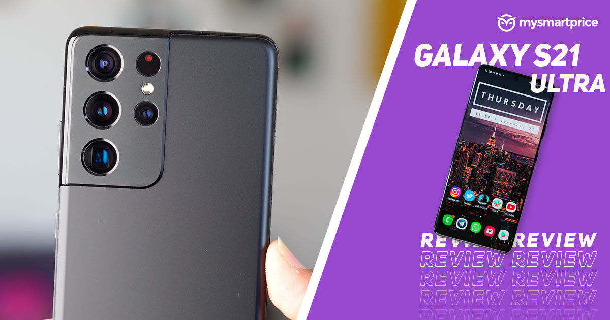 Samsung Galaxy S21 Ultra Review - Exynosdinary! - MySmartPrice