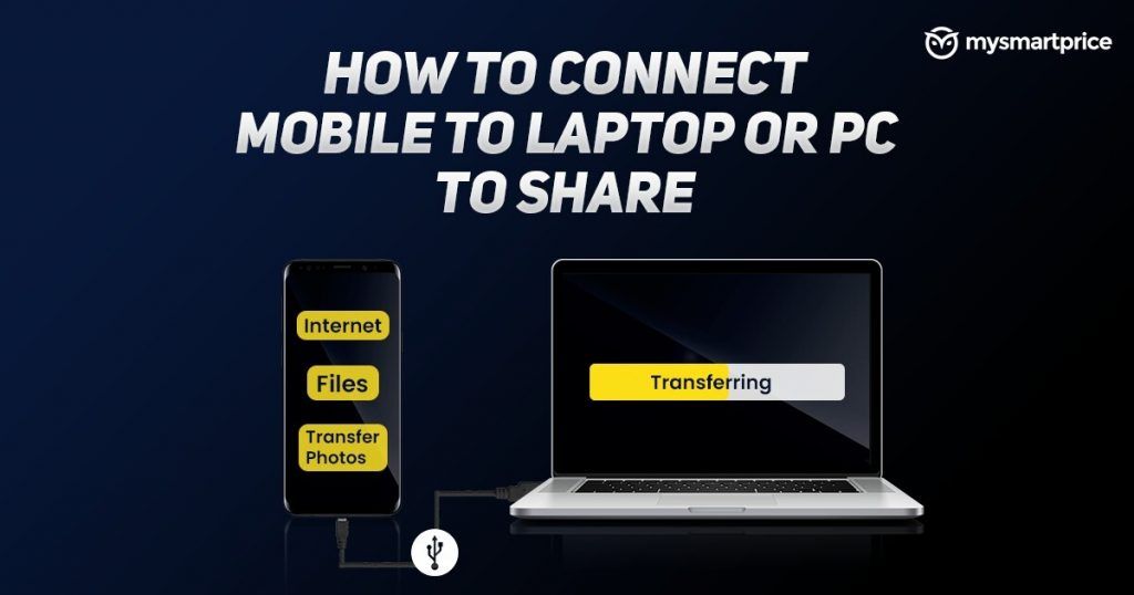 How to Connect Mobile to Laptop or PC to Share Internet or Transfer ...