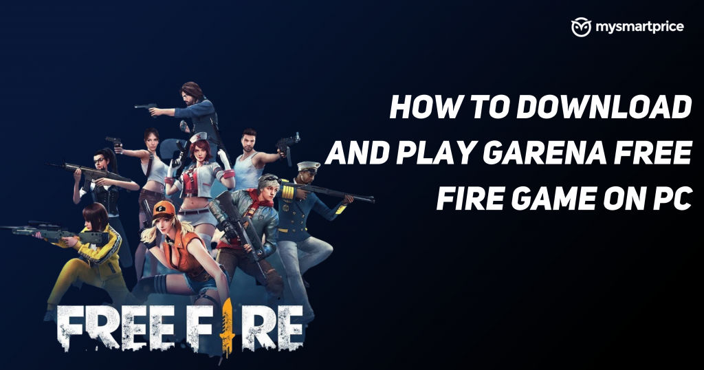 Free Fire for PC Download – Install & PLAY Free Fire on Windows & Mac full  process