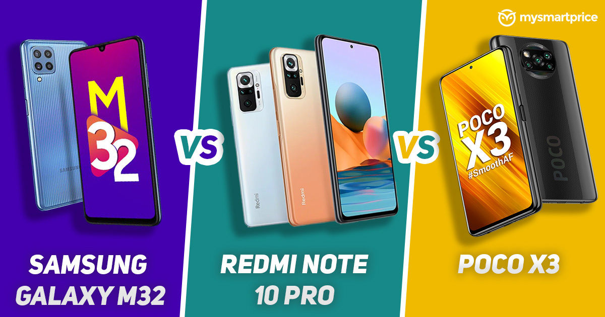Comparsion Feature Samsung Galaxy M32 vs Redmi Note 10 Pro vs POCO X3