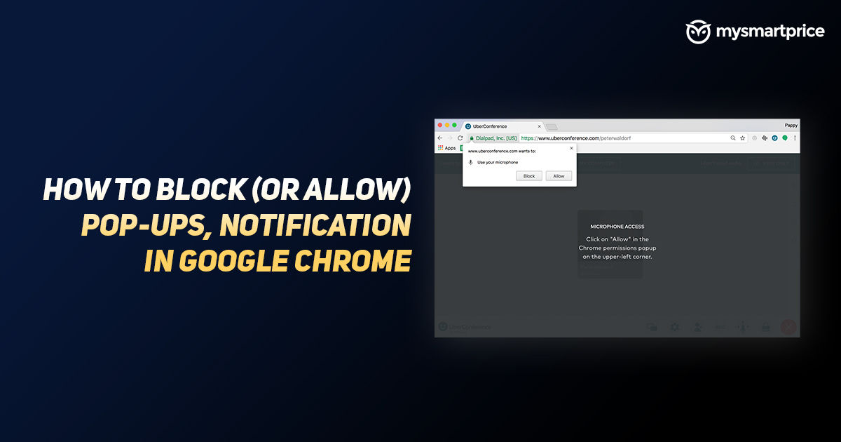 Pop-up Blocker in Chrome: How to Block (or Allow) Pop-ups, Notification ...