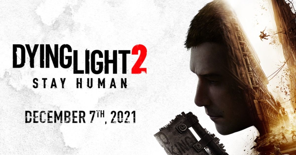 Dying Light 2 Stay Human