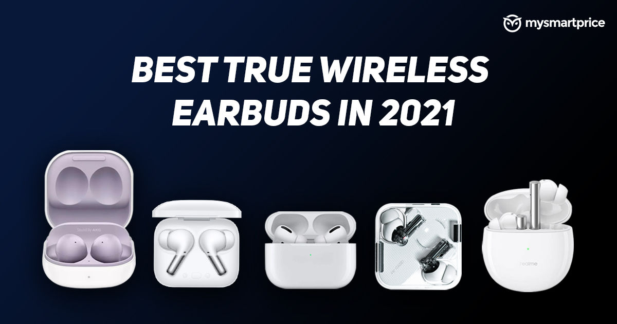 best true wireless earbuds in 2021