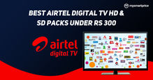 Airtel DTH Plans 2024: Best Airtel Digital TV HD & SD Packs Under Rs 300 with Maximum TV Channels