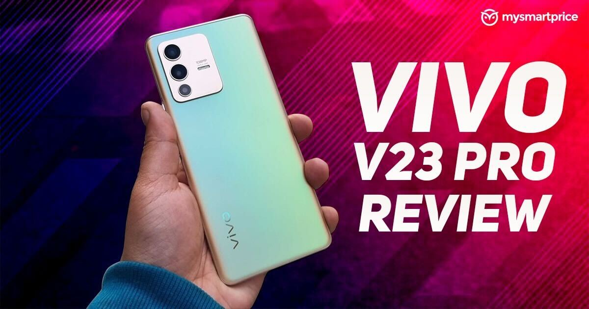 Vivo V23 Pro 5G review: Stylish feature-rich smartphone