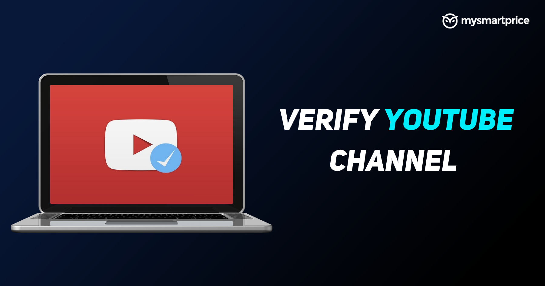 Verify  Channel: How to Verify  Channel, What are its  Benefits, Minimum Requirement, and More - MySmartPrice