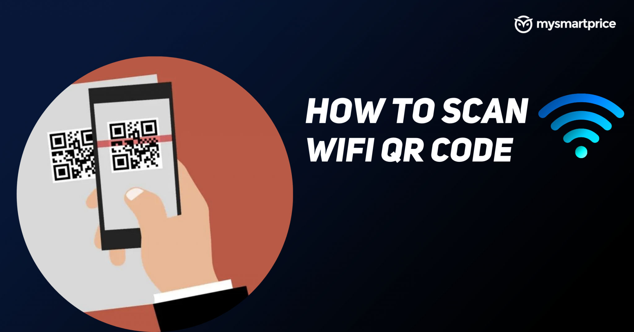 How To Scan WiFi QR Code On Android And IPhone MySmartPrice