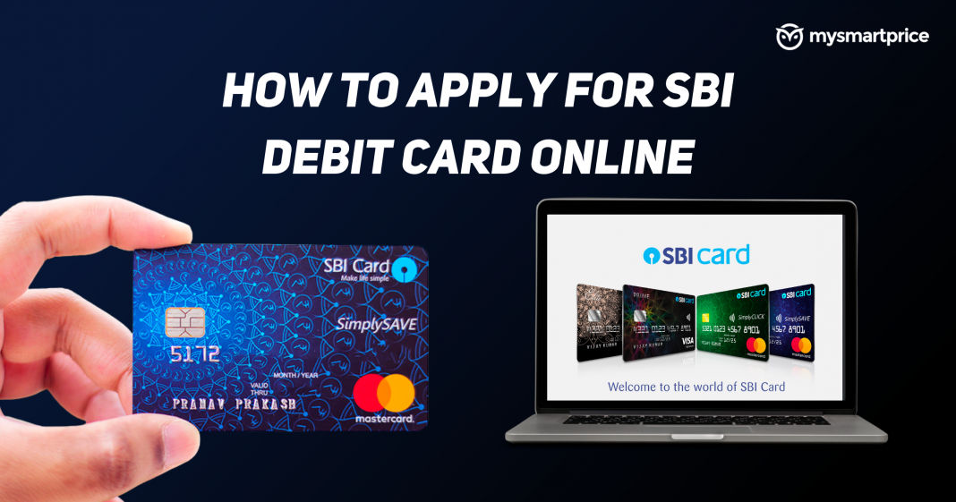 SBI Debit Card: How to Apply Best ATM-cum-Debit Card from State Bank of ...