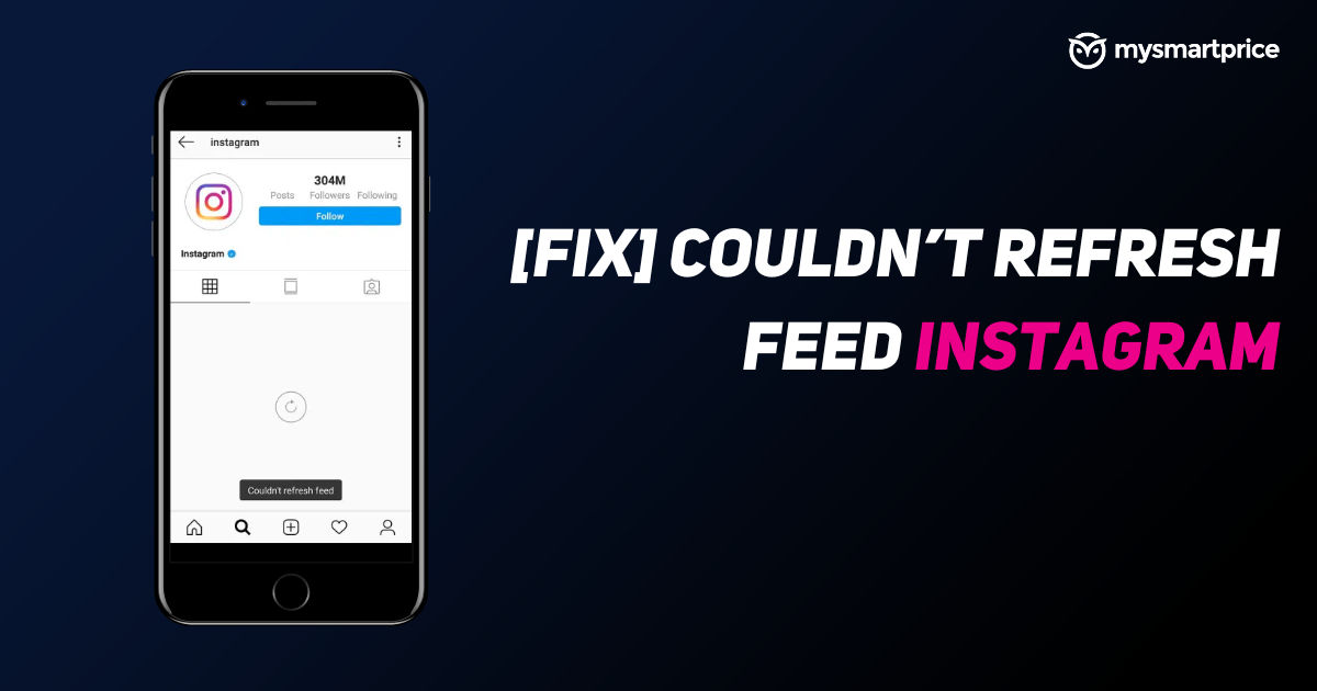 Couldn't Refresh Feed on Instagram? Here's How to Fix it By Using