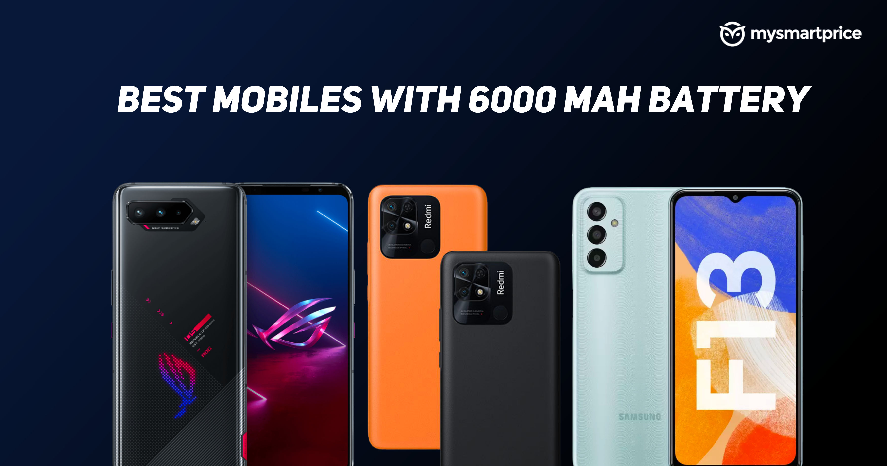 Verval bossen Nationaal volkslied Mobiles With 6000mAh Battery Launched In 2022: Redmi 10, Samsung Galaxy  F13, Tecno Pova 5G, and More - MySmartPrice