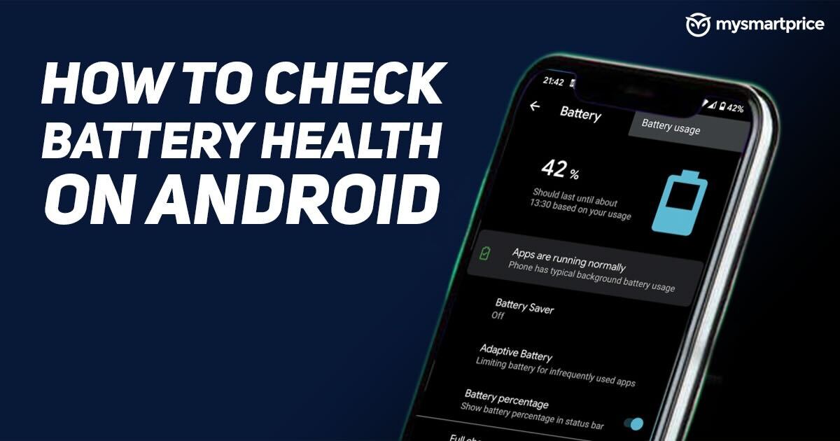Pracht Absoluut Definitie How to Check Battery Health in Android Devices - MySmartPrice