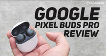Google Pixel Buds Pro Review: The Best So Far From Google