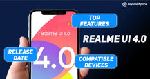 Realme UI 4.0 Update Tracker: Release Date, Top Features, List of Compatible Devices