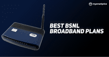 BSNL Broadband Plans (2024): Best BSNL Fiber Unlimited Plans, Price, Validity, Benefits, and More.