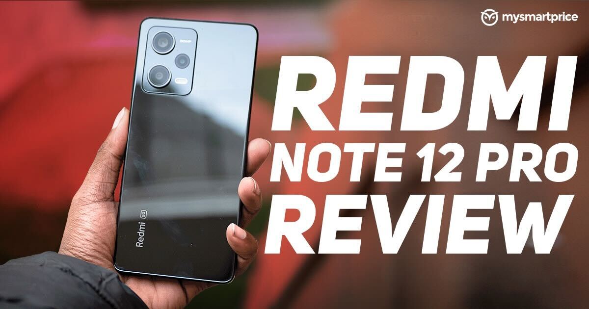 Redmi Note 12 Pro Full Review: Perfect budget phone, but no games 