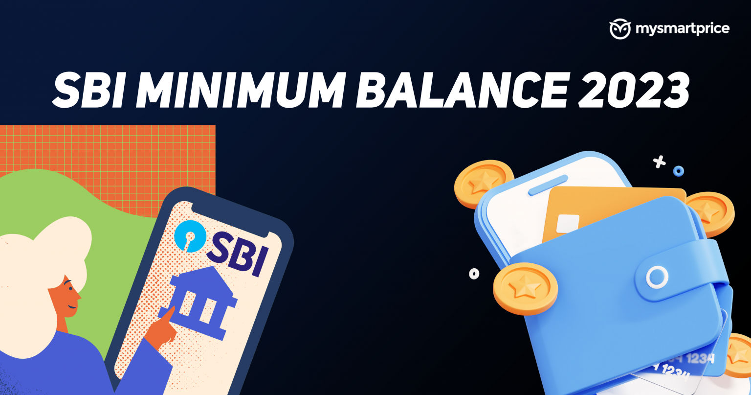 Sbi Minimum Balance 2023 Heres How Much Minimum Balance Required In Savings Account Penalty 6801