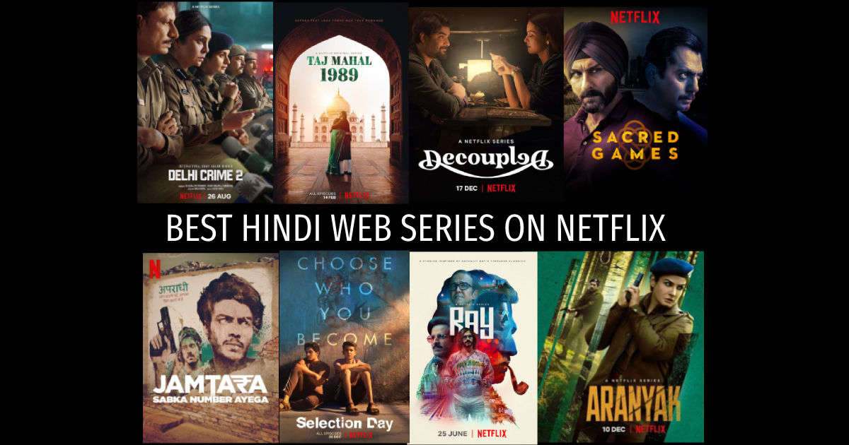 Best Hindi Web Series on Netflix December 2023 Scoop Sacred