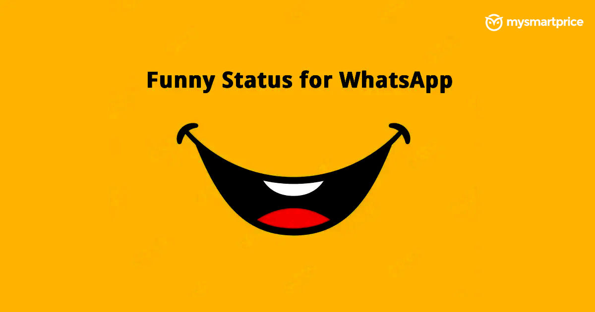 Funny Whatsapp Status: 140+ New Comedy and Funny Status Ideas to share the  Laughter in 2023 - MySmartPrice