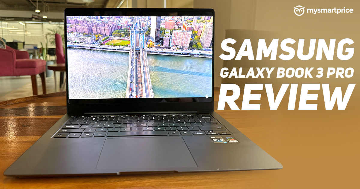 Samsung Galaxy Book 3 Pro Review, Pros & Cons