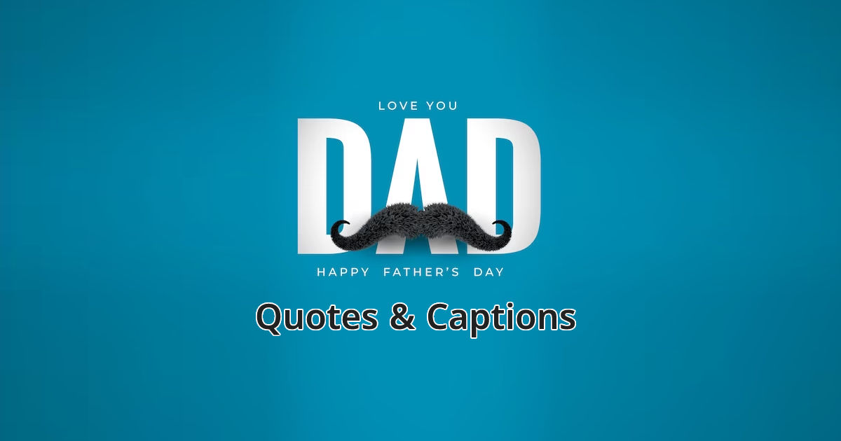 100+ Happy Fathers Day Wishes, Quotes & Images 2023