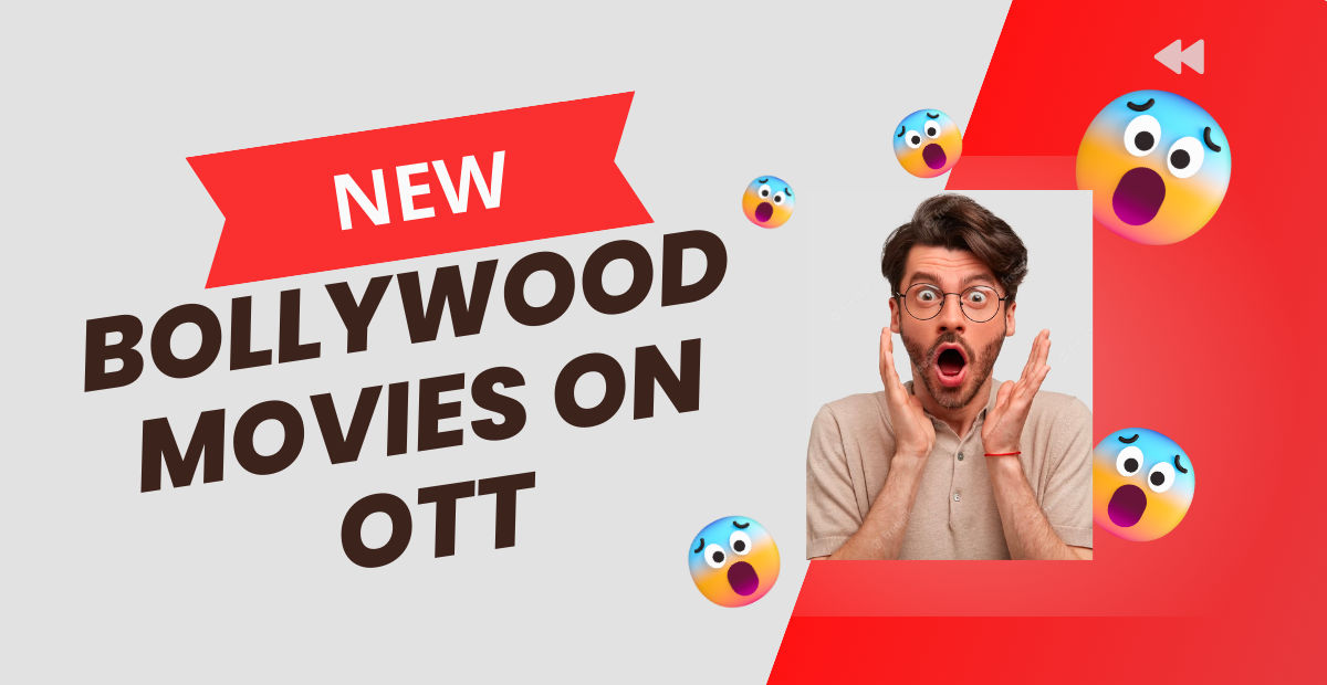 New Bollywood Movies on OTT with Release Dates [September 2023