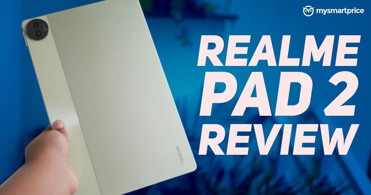 Realme Pad 2 Review - Pros and cons, Verdict