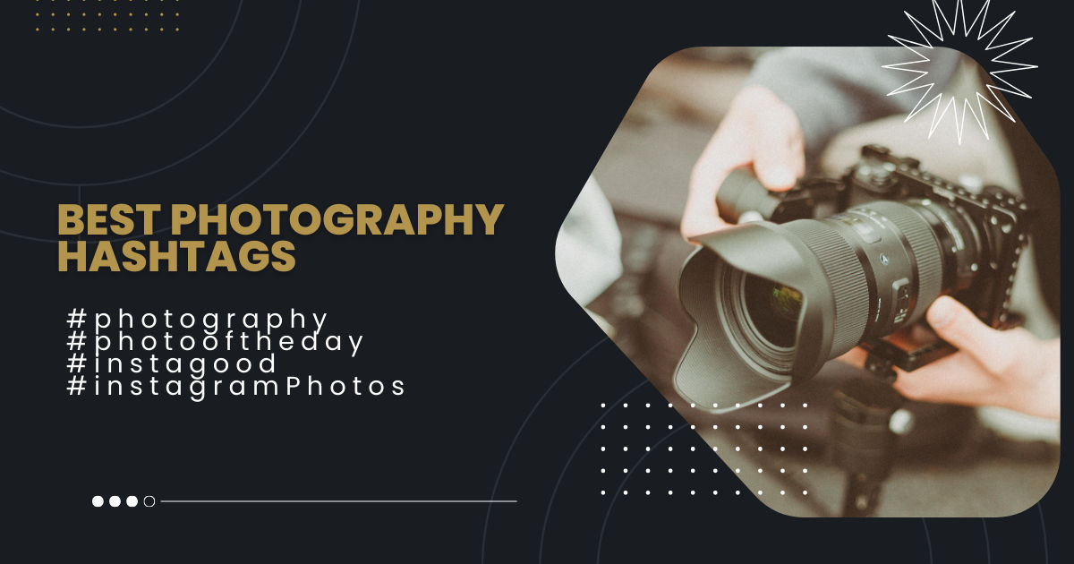 Best Photography hashtags
