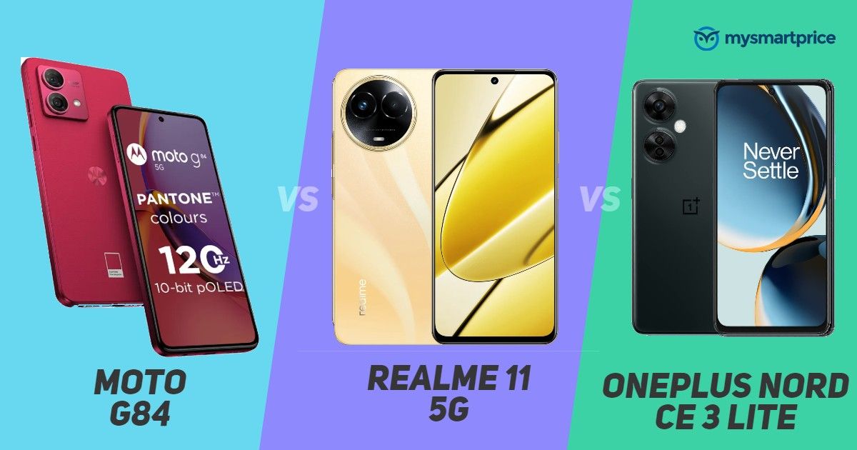 Moto G84 5G vs Realme 11 5G vs OnePlus Nord CE 3 Lite: Price in India,  Specifications and Features Compared - MySmartPrice