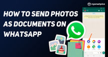 How to Send Photos as Documents in WhatsApp on Android and iPhone