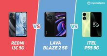 Redmi 13C 5G vs Lava Blaze 2 5G vs itel P55 5G: Price in India, Specifications and Features Compared