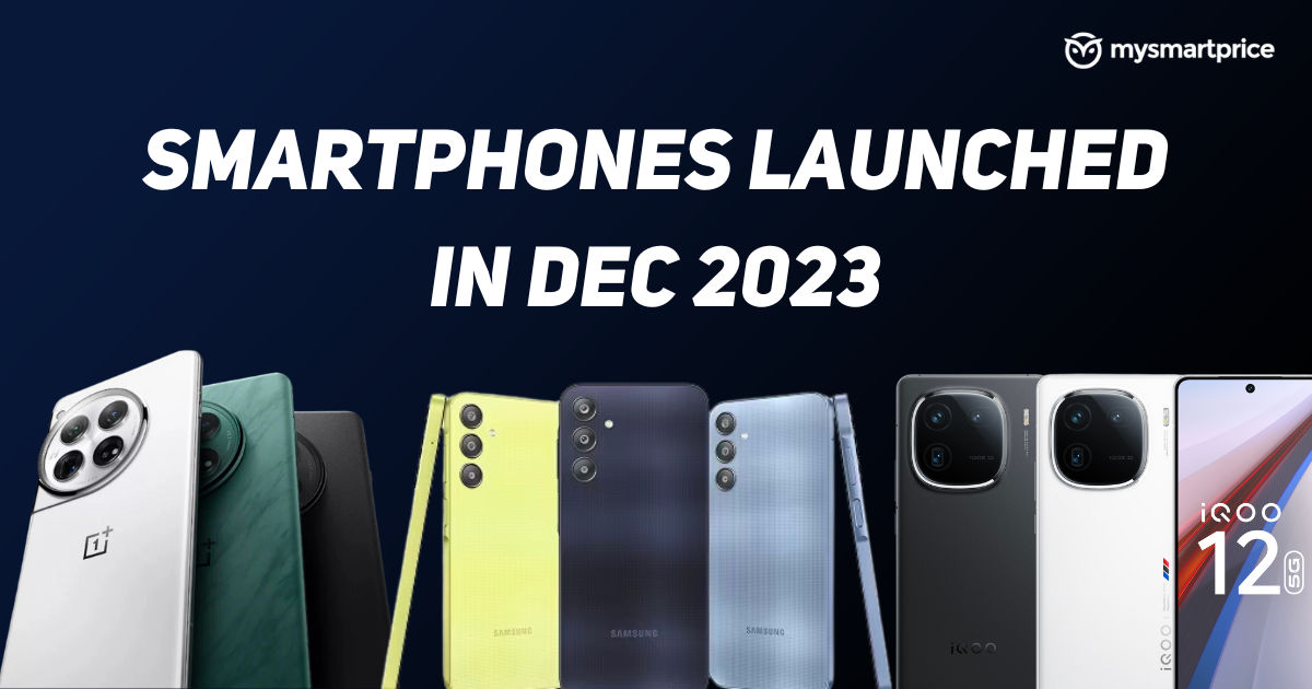 Top Mobile Phones Launched in December 2023