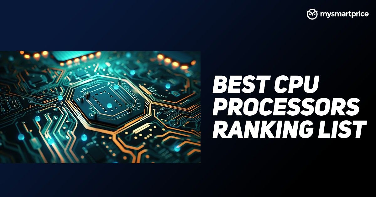 Top 250 CPU Processor For Laptop Ranking List (2023) - MySmartPrice