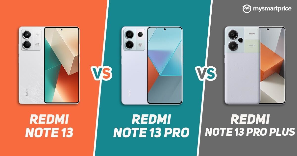 Redmi Note 13 5G vs Redmi Note 13 Pro 5G vs Redmi Note 13 Pro Plus