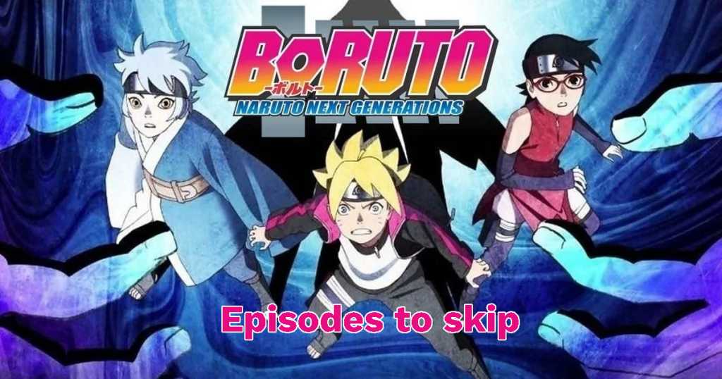 Boruto Filler List Episodes That You Can Skip In Mysmartprice