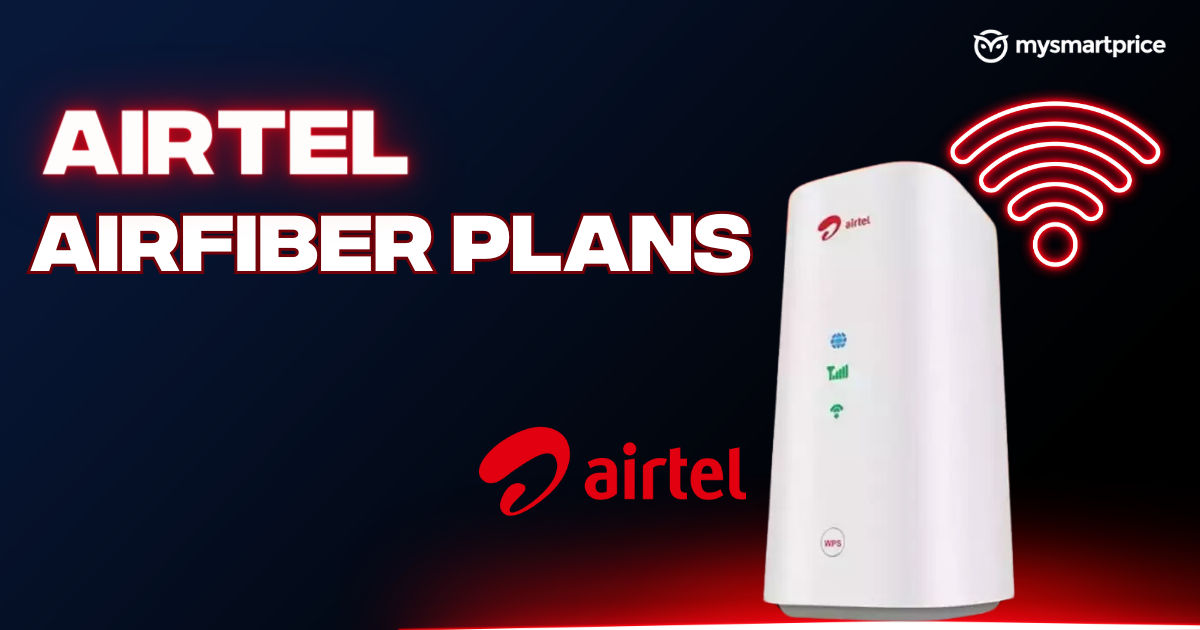 Airtel Xstream AirFiber Plans: Price, How to Book, Installation, and More