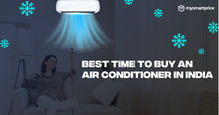 Best Time to Buy New Air Conditioner in India