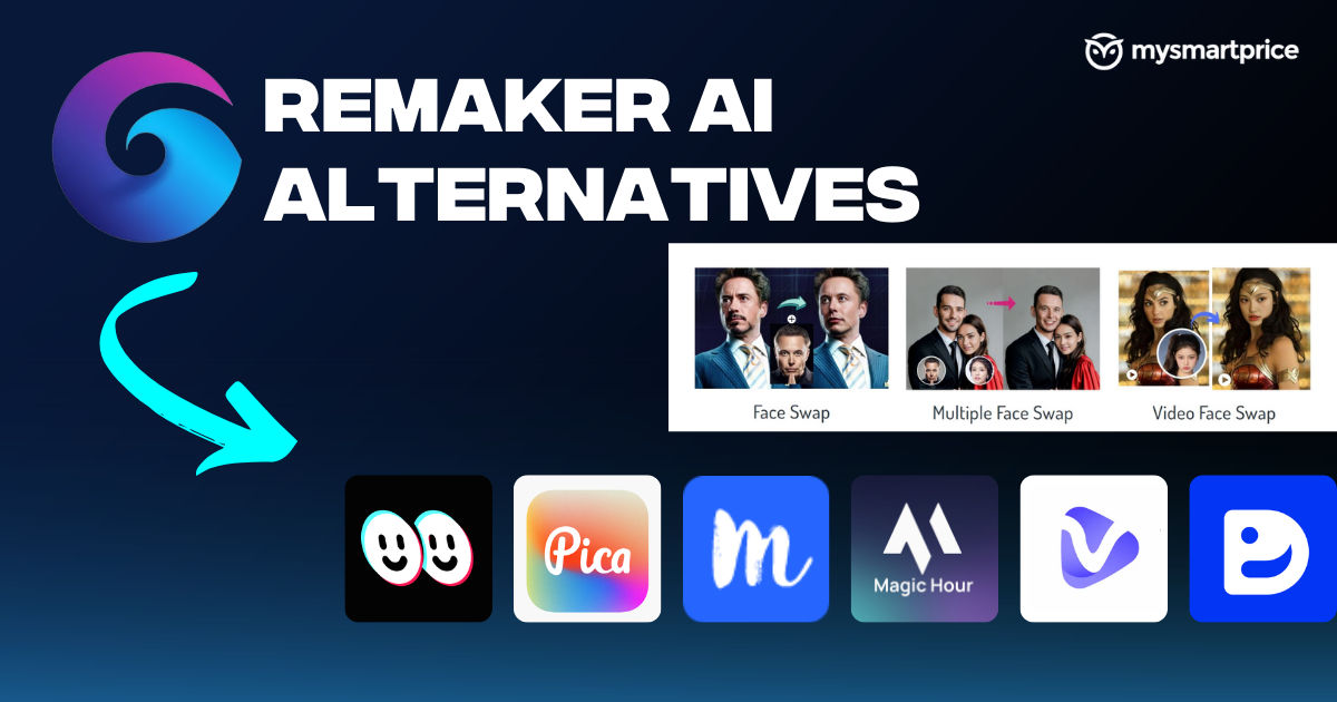 Remaker AI Alternatives 2024 9 Best AI Face Swapping Tools to Try MySmartPrice