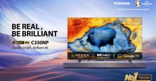 Toshiba C350NP Smart Google TV with Dolby Vision and Atmos Launched in India