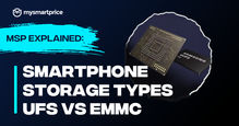 MSP Explained: Smartphone Storage Types UFS vs eMMC