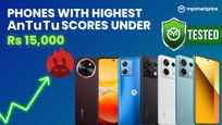 Phones With Highest AnTuTu Scores Under Rs 15,000 in India