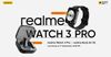 Realme Watch 3 Pro Realme Buds Air 3S