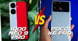 iqoo neo 9 pro vs poxo x6 pro