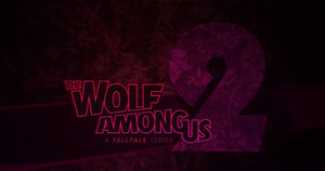 The Wolf Among Us 2 Reveal